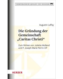 Die Gründung der Gemeinschaft „Caritas Christi“