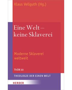 Eine Welt – keine Sklaverei