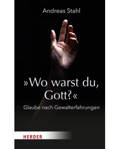 »Wo warst du, Gott?«