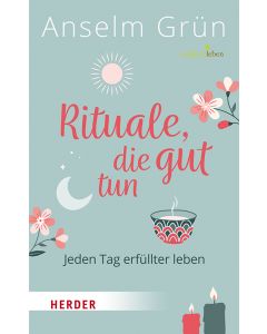 Rituale, die gut tun