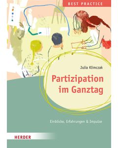 Partizipation im Ganztag. Best Practice