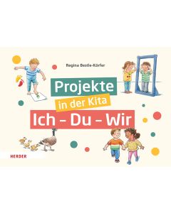 Projekte in der Kita: Ich-Du-Wir