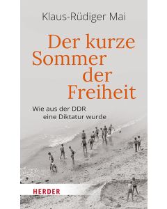 Der kurze Sommer der Freiheit