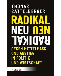Radikal neu