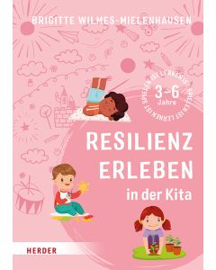 Resilienz erleben in der Kita