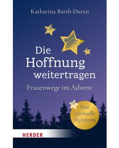 Die Hoffnung weitertragen