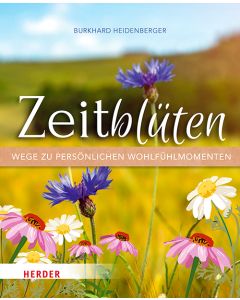 Zeitblüten – Wege zu persönlichen Wohlfühlmomenten