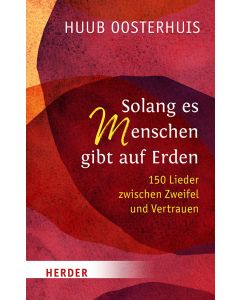 Solang es Menschen gibt auf Erden