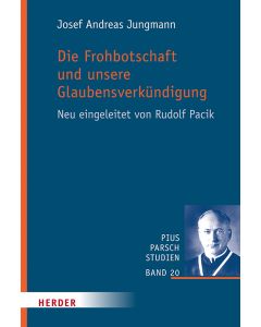 Die Frohbotschaft und unsere Glaubensverkündigung