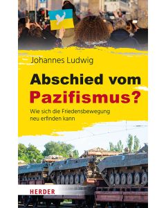Abschied vom Pazifismus?