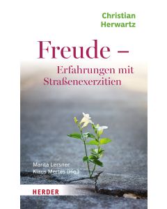 Freude - Erfahrungen mit Straßenexerzitien