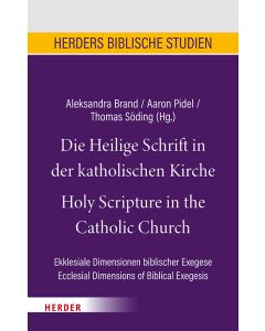 Die Heilige Schrift in der katholischen Kirche/Holy Scripture in the Catholic Church