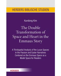 The Double Transformation of Space and Heart in the Emmaus Story