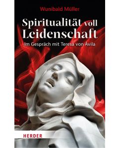 Spiritualität voll Leidenschaft