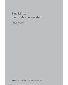 Eine Mitte, die für das Ganze steht