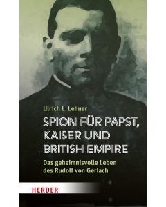 Spion für Papst, Kaiser und British Empire