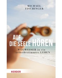 Auf die Seele hören