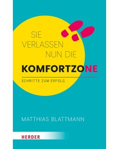 Sie verlassen nun die Komfortzone
