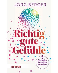 Richtig gute Gefühle