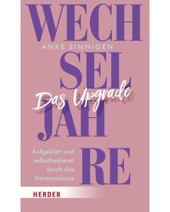 Wechseljahre. Das Upgrade