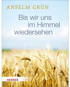 Bis wir uns im Himmel wiedersehen