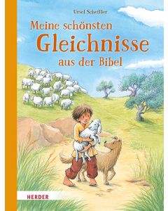 Meine schönsten Gleichnisse aus der Bibel