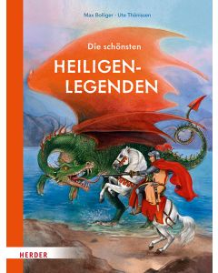 Die schönsten Heiligenlegenden