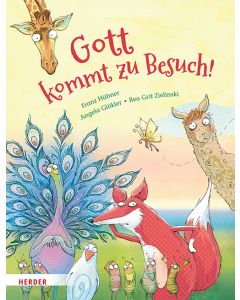 Gott kommt zu Besuch!