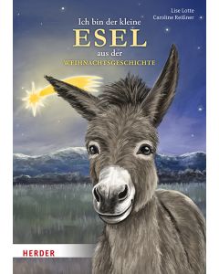Ich bin der kleine Esel aus der Weihnachtsgeschichte (Pappbilderbuch)