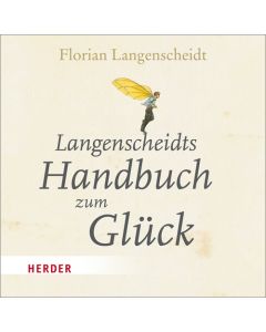 Langenscheidts Handbuch zum Glück