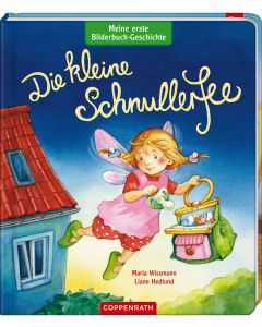 Meine erste Bilderbuch-Geschichte: Die kleine Schnullerfee