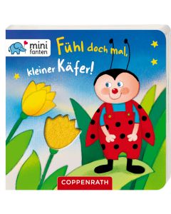 minifanten 16: Fühl doch mal, kleiner Käfer!