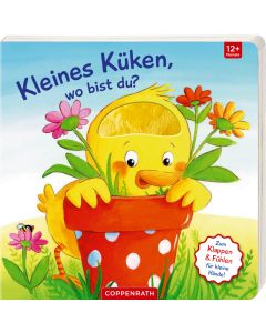 Mein erstes Gucklock-Fühlbuch: Kleines Küken, wo bist du?