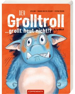 Der Grolltroll ... grollt heut nicht!? (Pappbilderbuch)
