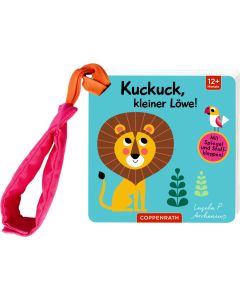 Mein Filz-Fühlbuch für den Buggy: Kuckuck, kleiner Löwe!