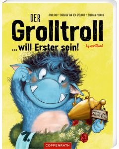 Der Grolltroll ... will Erster sein! (Pappbilderbuch)