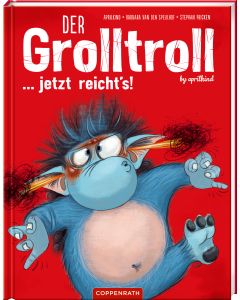 Der Grolltroll ... jetzt reicht's! (Bd. 6)