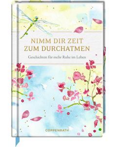 Nimm dir Zeit zum Durchatmen