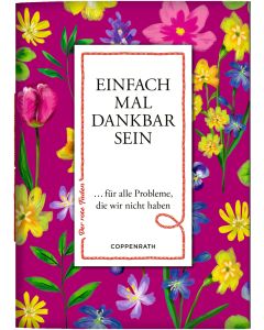 Einfach mal dankbar sein