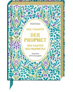 Der Prophet * Der Vorbote * Der Garten des Propheten