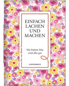Einfach lachen und machen