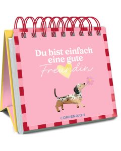 Du bist einfach eine gute Freundin