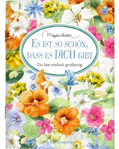 Es ist so schön, dass es dich gibt (Gartenliebe)