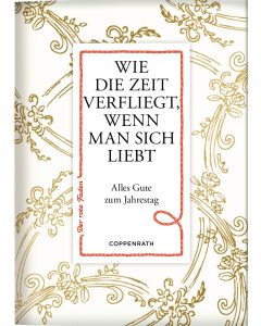 Wie die Zeit verfliegt, wenn man sich liebt