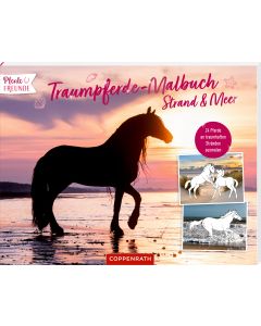 Traumpferde-Malbuch: Strand & Meer