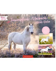 Traumpferde-Malbuch: Wilde Natur