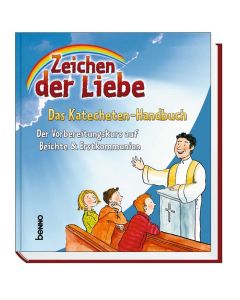 Zeichen der Liebe - Das Katecheten-Handbuch