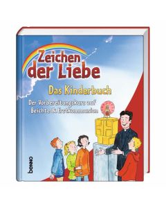 Zeichen der Liebe - Das Kinderbuch