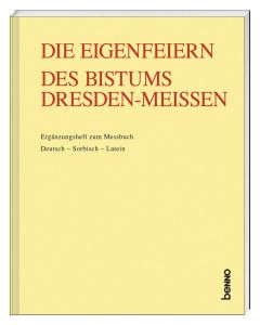 Die Eigenfeiern des Bistums Dresden-Meißen