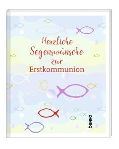Herzliche Segenswünsche zur Erstkommunion
